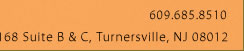 609-685-8510. 505 Route B&C, Turnersville, NJ 08012